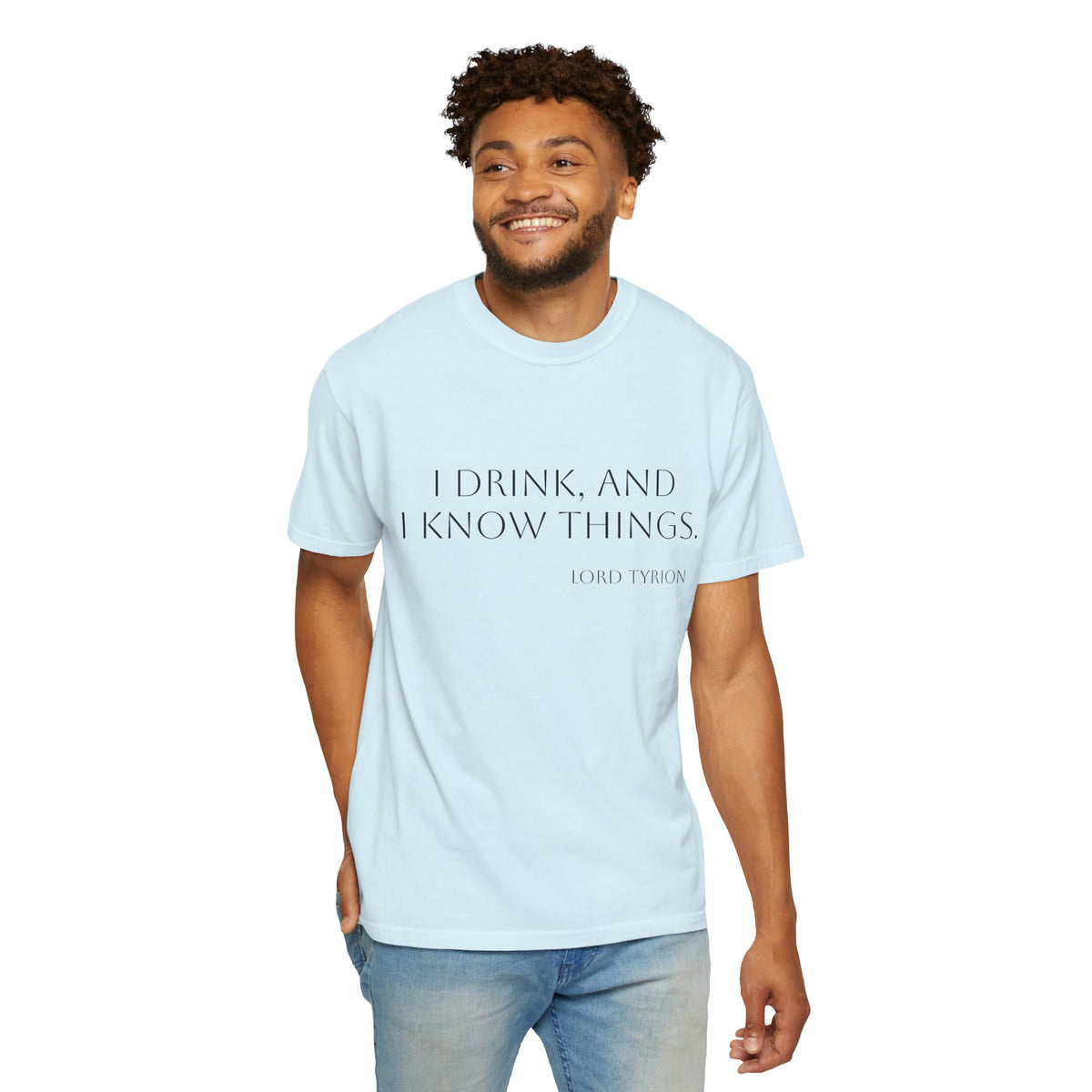 I drink and I know things.