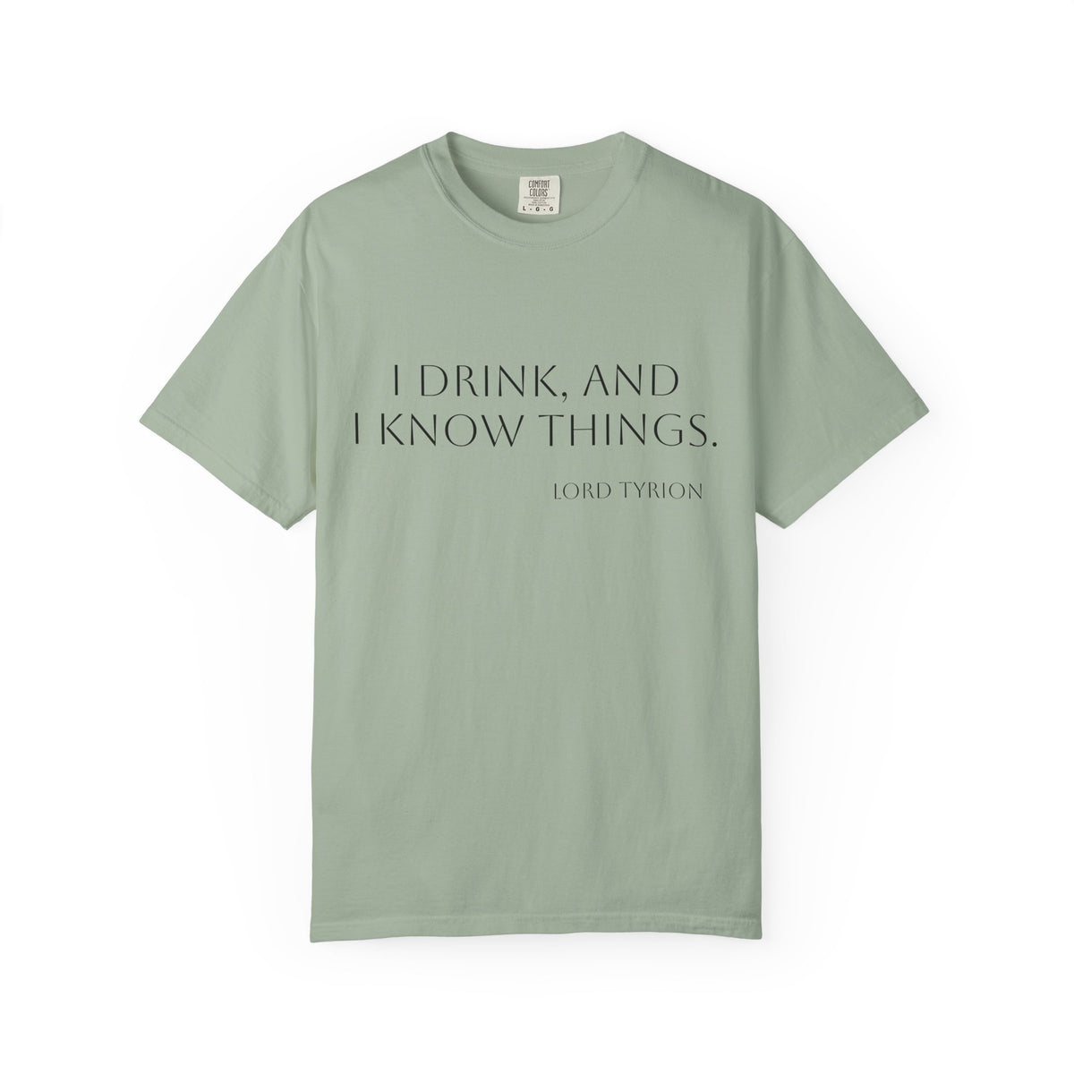 I drink and I know things.