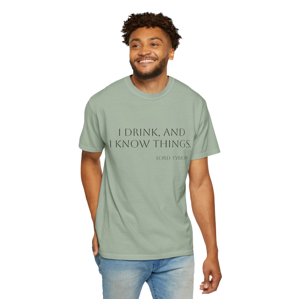 I drink and I know things.