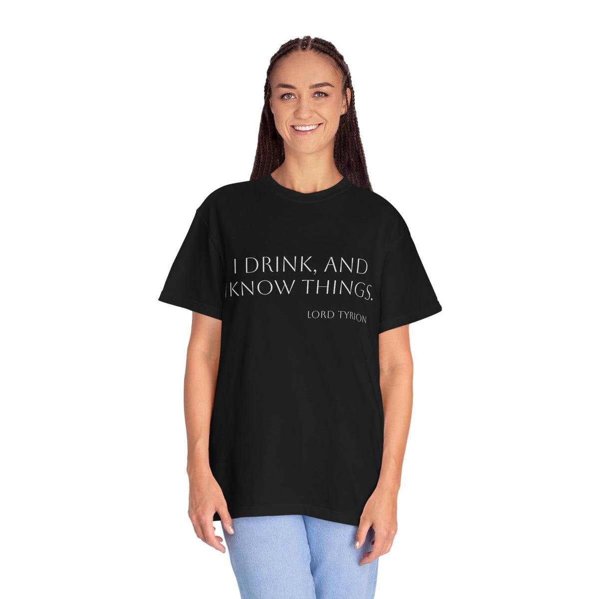 I drink and I know things.