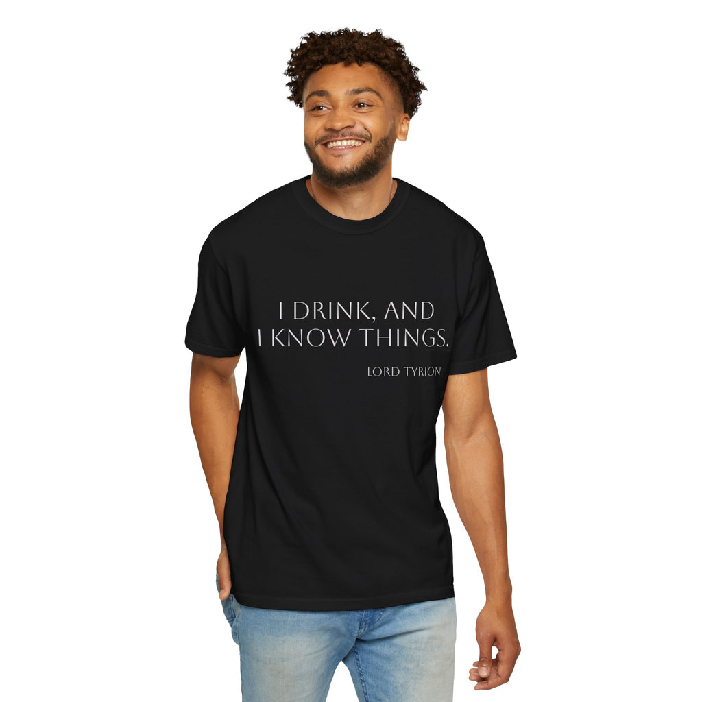 I drink and I know things.