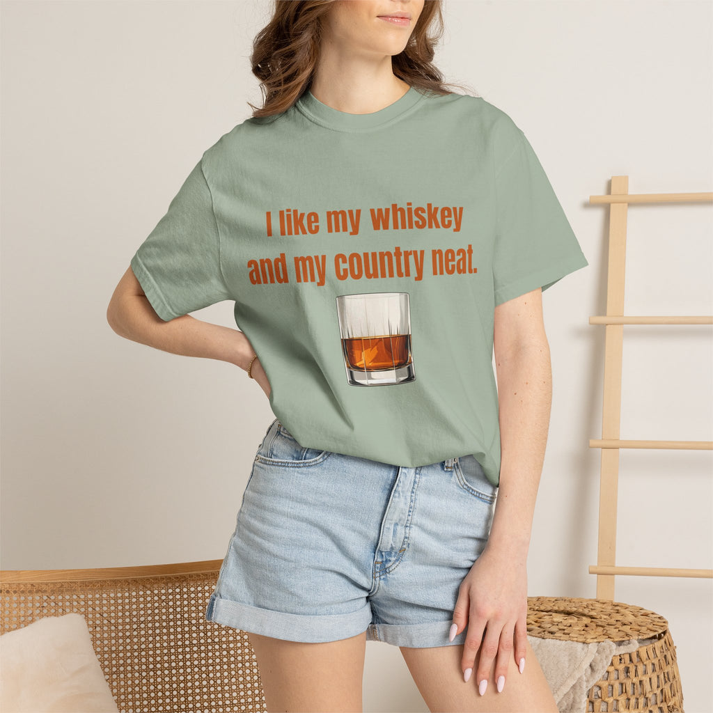 Whiskey & Country Neat T-Shirt — 'I like my whiskey and my country neat' Graphic Tee