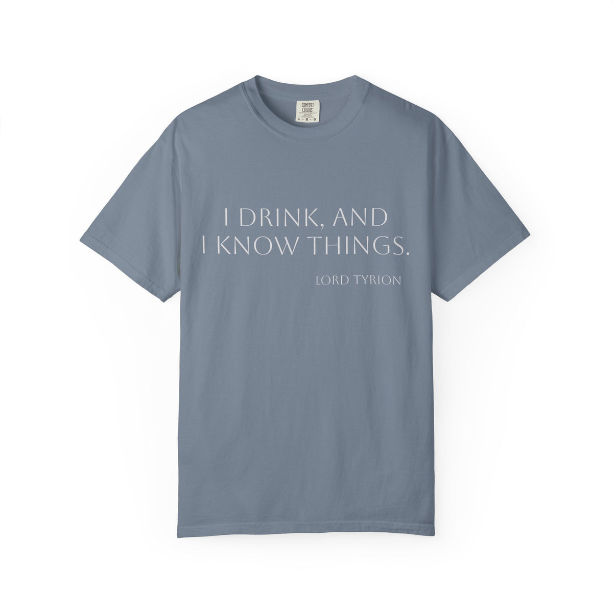 I drink and I know things.
