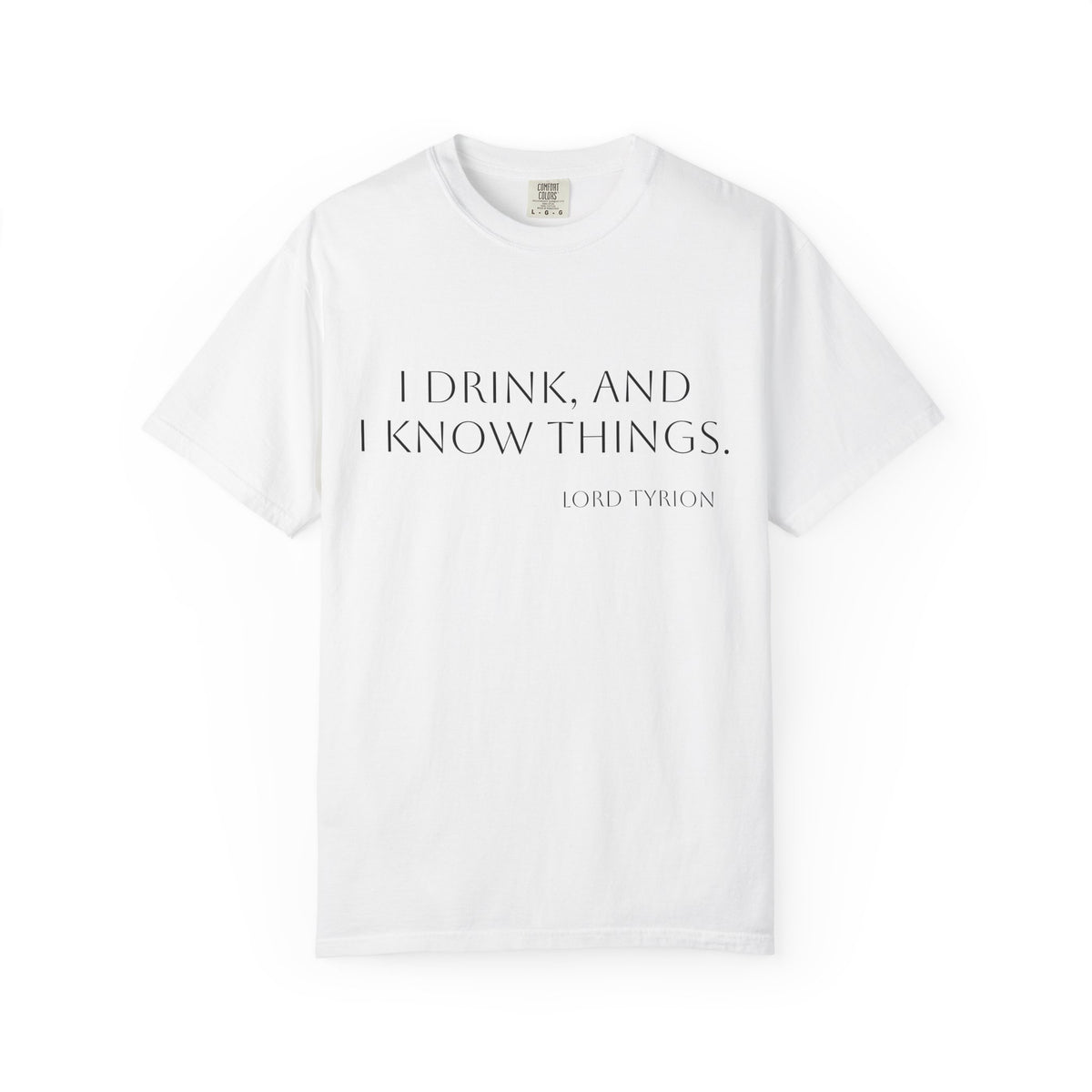 I drink and I know things.