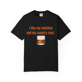Whiskey & Country Neat T-Shirt — 'I like my whiskey and my country neat' Graphic Tee