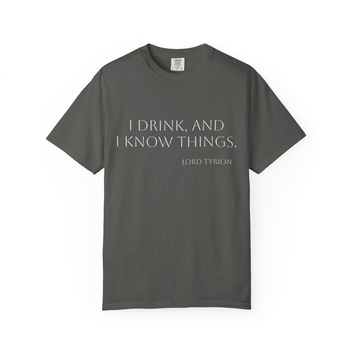 I drink and I know things.