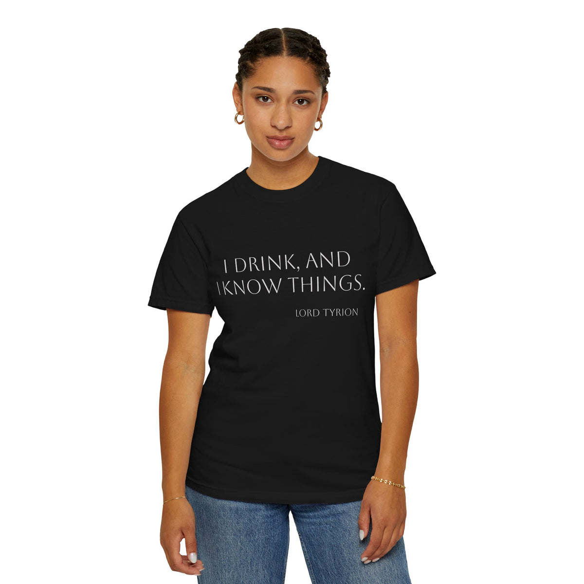 I drink and I know things.