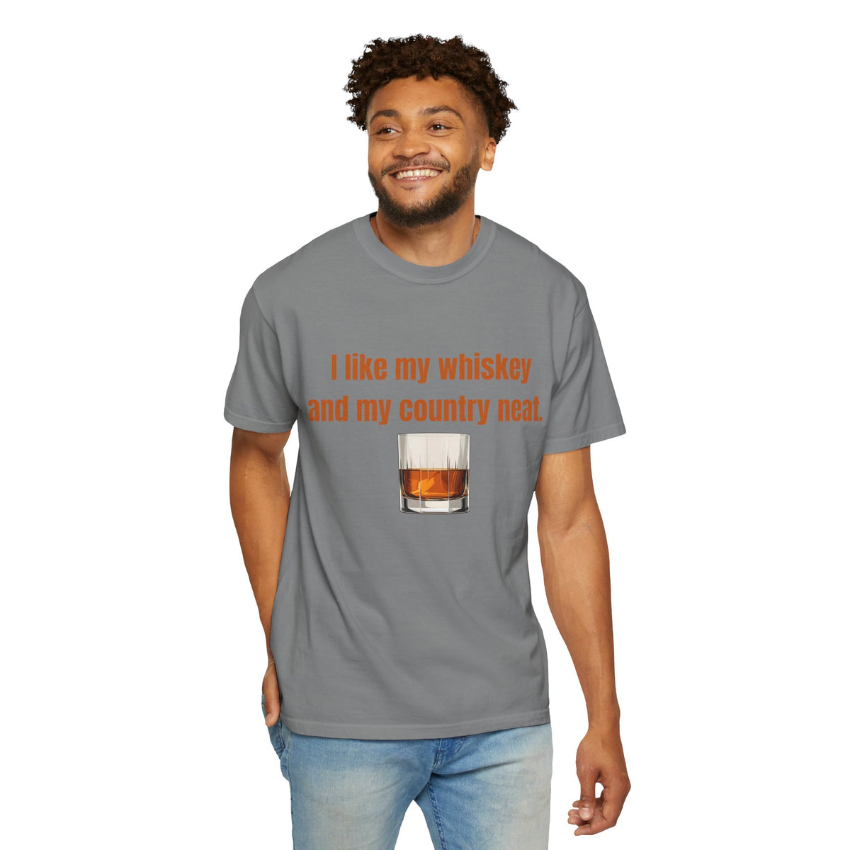 Whiskey & Country Neat T-Shirt — 'I like my whiskey and my country neat' Graphic Tee