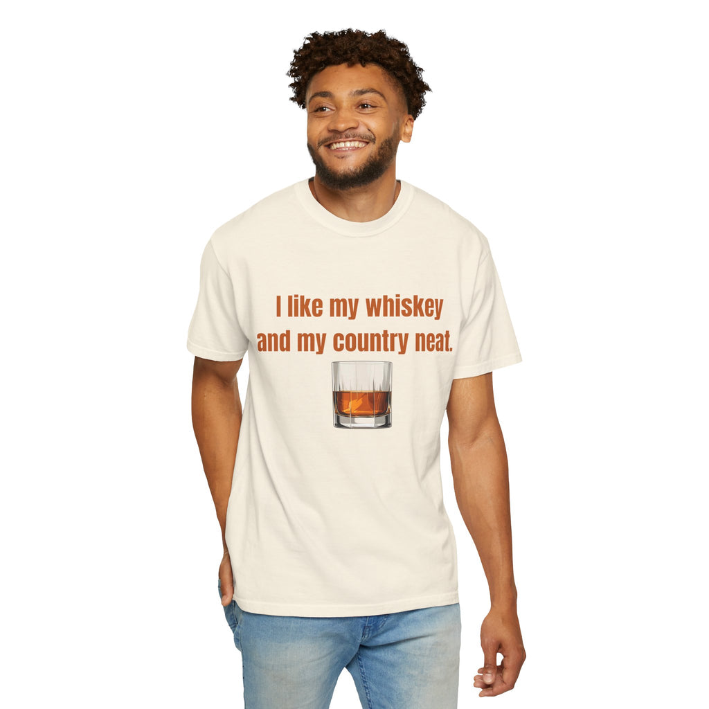 Whiskey & Country Neat T-Shirt — 'I like my whiskey and my country neat' Graphic Tee